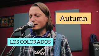 LOS COLORADOS - Autumn (rehearsal) 😎