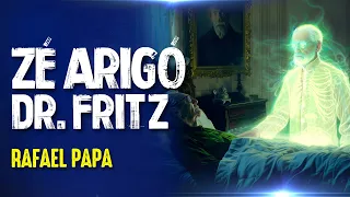 CURAS ESPIRITUAIS de DR. FRITZ - RAFAEL PAPA - #367