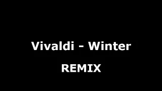 Vivaldi Winter Remix 2017