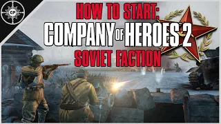 How to Open as the Soviet Faction - Company of Heroes 2 Faction Guide