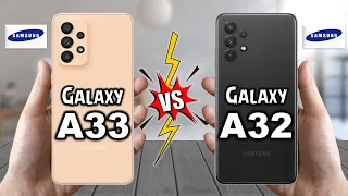 Samsung Galaxy A33 vs Galaxy A32 Full Comparison And Price