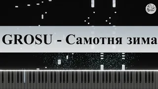 GROSU - Самотня зима (Piano Cover)