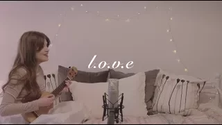 l.o.v.e - nat king cole - ukulele cover