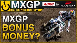 MXGP Podcast Show | Bonus Money, Ducati Discussion