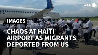 Chaos at Port-au-Prince airport as migrants are deported from Texas | AFP