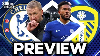 GRAHAM POTTER TO BE SACKED? REECE JAMES INJURED? Chelsea Vs. Leeds Premier League PREVIEW