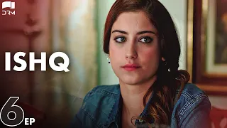 ISHQ - Episode 6 | Turkish Drama | Hazal Kaya, Hakan Kurtaş | Urdu Dubbing | RD1Y