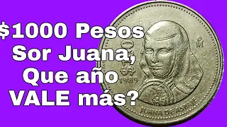 $1000 Pesos Sor Juana, Que año VALE mas? / Monedas Mexicanas / Monedas de Mexico / mexican coins