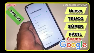 Quita cuenta Google OPPO A54 | FRP bypass último parche.|