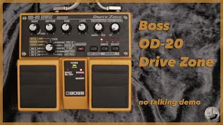 Boss OD-20 - Drive Zone - No Talking Demo