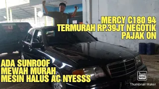 MERCY C180 94 TERMURAH RP.39JT NEGO PAJAK ON//ADA SUNROOFNYA MAS BOS//MEWAH MURAH