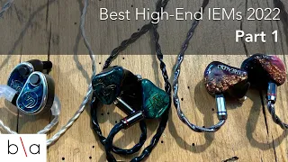 Best High End IEMs 2022 Part 1