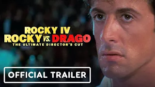 Rocky 4: Rocky vs. Drago: The Ultimate Director’s Cut - Official Trailer (2021) Sylvester Stallone