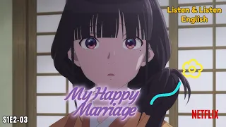 My Happy Marriage S1E2-03