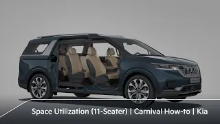 Efficient Seating/Space Utilization (11-Seater)｜Carnival How-to｜Kia