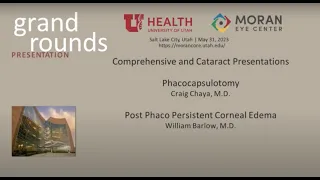 Comprehensive and Cataract Presentations: Phacocapsulotomy; Post Phaco Persistent Corneal Edema