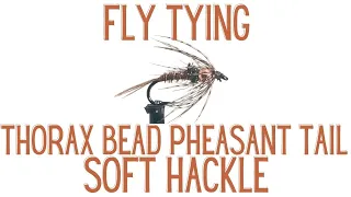 Fly Tying the Thorax Bead Pheasant Tail Soft Hackle
