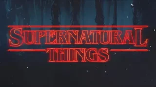 supernatural things [crossover]