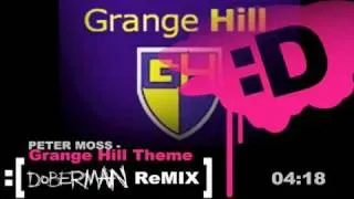 Grange Hill Theme 1990-2007 :[DoBERMAN ReMIX]