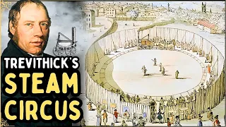 Richard Trevithick's London Steam Circus