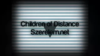 Children of Distance - Szerelem.net