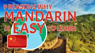 9 Reasons Why Mandarin is an EASY Language to Learn