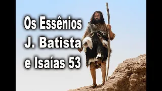 Essênios, J. Batista e Isa. 53