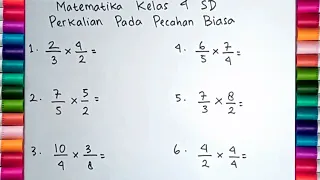 Belajar Matematika Kelas 4 SD Tentang Perkalian Pecahan Biasa