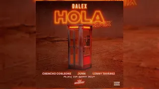 Dalex Ft Lenny Tavarez, Chencho Corleone, Juhn - Hola (Remix) (Alex Da Beat Edit) [94BPM]