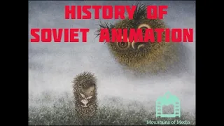 History of Soviet Animation