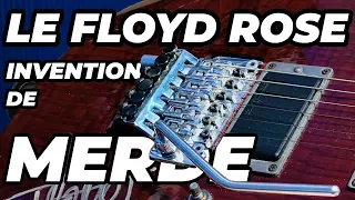 FLOYD ROSE - INVENTION GÉNIALE OU PAS ?