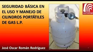 Seguridad básica en el uso y manejo de Cilindros portátiles de Gas L.P.