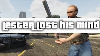 GTA V | Lester lost his mind