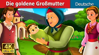 Die goldene Großmutte | Golden Grandmother | @GermanFairyTales