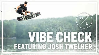 Hyperlite Wake - Vibe Check ft. H/L Team Rider Josh Twelker