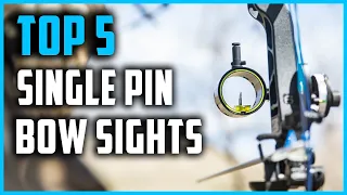 Best Single Pin Bow Sights 2023 | Top 5 Single Pin Bow Sights on Amazon