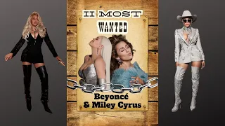 II MOST WANTED REVIEW (Beyoncé & Miley Cyrus)