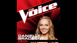 Danielle Bradbery: "Mean" - The Voice (Studio Version)