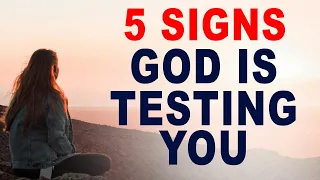5 Signs God is Testing You and How to Handle Tough Times - Christian Motivation