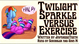 Pony Tales [MLP Fanfic Reading] 'Twilight Sparkle Vs. Exercise' (comedy/slice-of-life)
