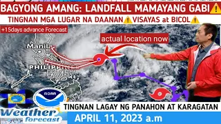 BAGYONG AMANG: MAGLANDFALL MAMAYANG GABI⚠️TINGNAN⚠️WEATHER UPDATE TODAY | APRIL 11, 2023a.m