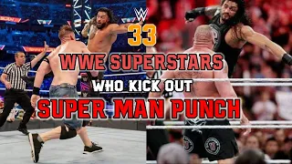 33 WWE Superstars Who Kick Out Super Man Punch