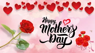 Happy Mother's day 2022 | mother's day wishes | Status | quotes|Message | Grettings |Maa Status