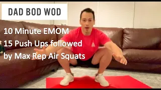 10 Min EMOM Push Ups and Squats. Fight the Dad Bod