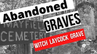 Abandoned Graves ~ 1800s Mayfield Missouri - Lost Graves - Witch Laycock Grave 👀