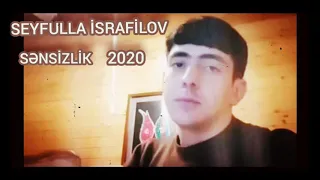 Seyfulla İsrafilov Sensizlik 2020