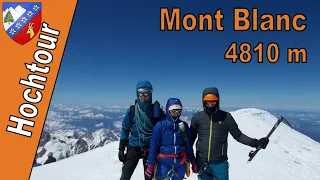 Höchster Berg der Alpen | Mont Blanc 4810 m |  Besteigung | über Grand Mulets Directors Cut