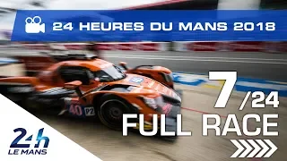 REPLAY - Race hour 7 - 2018 24 Hours of Le Mans