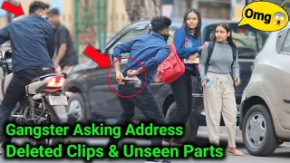 Gangstar Asking Address Deleted Clips or Unseen Parts 🔥😳😱 @PrankBuzz