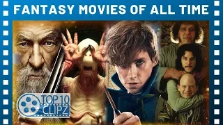 Top 10 Fantasy Movies Of All Time -TTC